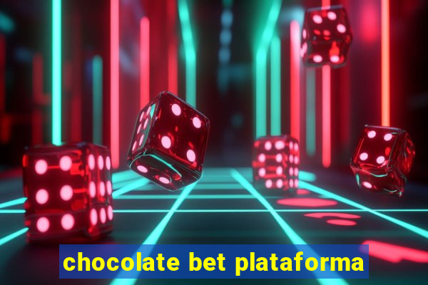 chocolate bet plataforma